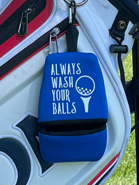 ALWAYS WASH YOUR BALLS